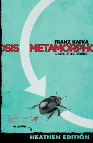 Metamorphosis & Some Other Stories. (Heathen Edition) de Franz Kafka