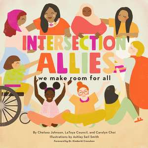 Intersectionallies: We Make Room for All de Carolyn Choi