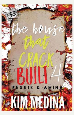 The House That Crack Built 4 de Kim Medina