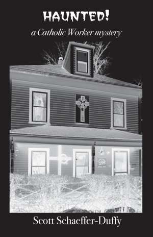 Haunted! de Scott Schaeffer-Duffy