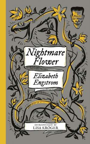 Nightmare Flower (Monster, She Wrote) de Elizabeth Engstrom