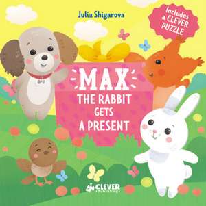 Max the Rabbit Gets a Present de Clever Publishing