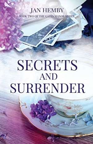 Secrets and Surrender de Jan Hemby