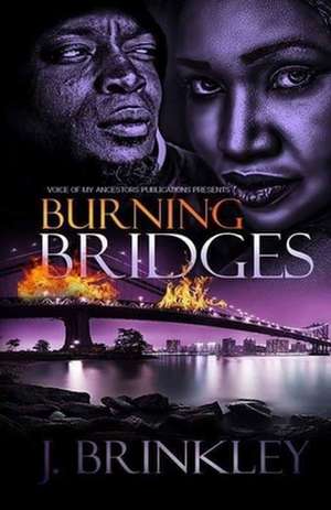 Burning Bridges de J. Brinkley