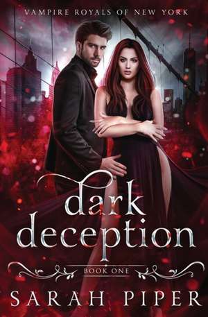 Dark Deception de Sarah Piper