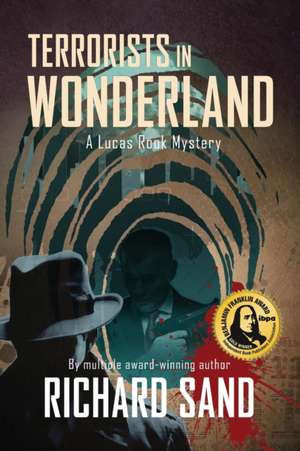 TERRORISTS IN WONDERLAND de Richard Sand