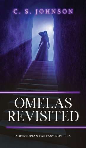 Omelas Revisited de C. S. Johnson