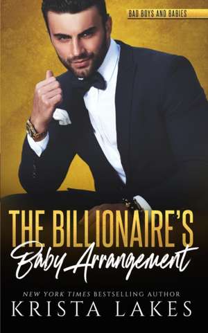 The Billionaire's Baby Arrangement de Krista Lakes