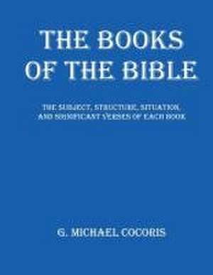 The Books of The Bible de G. Michael Cocoris