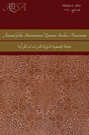 Journal of the International Qur'anic Studies Association, Volume 4 (2019)