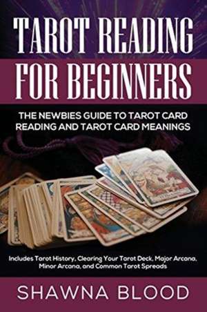 Tarot Reading for Beginners de Shawna Blood