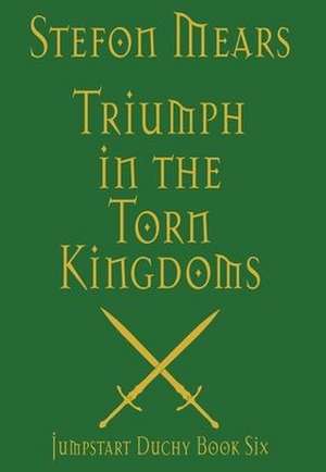 Triumph in the Torn Kingdoms de Stefon Mears