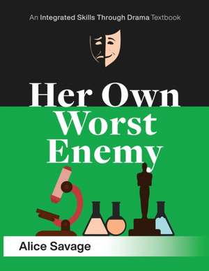 Her Own Worst Enemy de Alice Savage