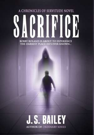 Sacrifice de J. S. Bailey