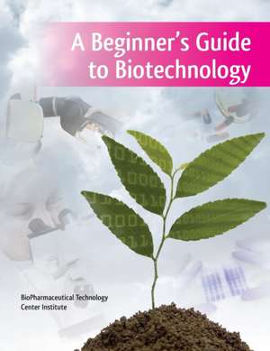 A Beginner's Guide to Biotechnology de Btci