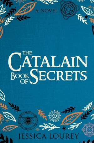 The Catalain Book of Secrets de Jess Lourey