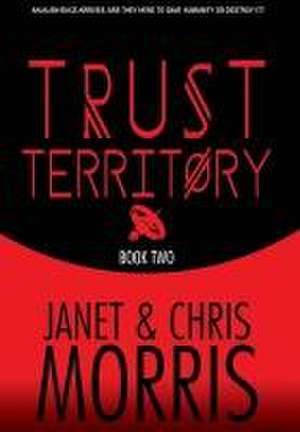 Trust Territory de Janet Morris