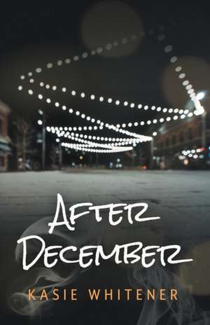 After December de Kasie Whitener