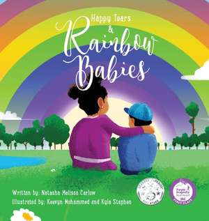 Happy Tears & Rainbow Babies de Natasha Carlow