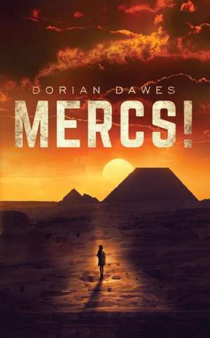 Mercs! de Dorian Dawes