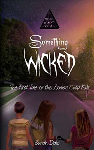 Something Wicked de Sarah Dale