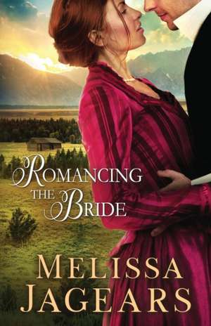 Romancing the Bride de Melissa Jagears