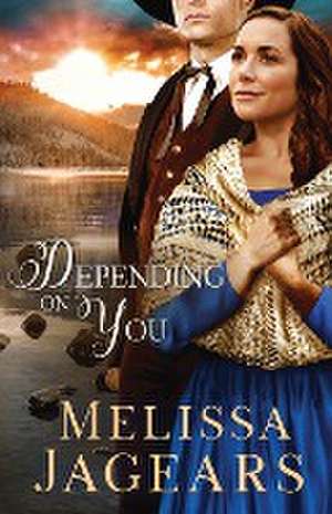 Depending on You de Melissa Jagears