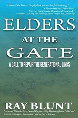 Elders at the Gate de Ray Blunt