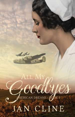 All My Goodbyes de Jan Cline
