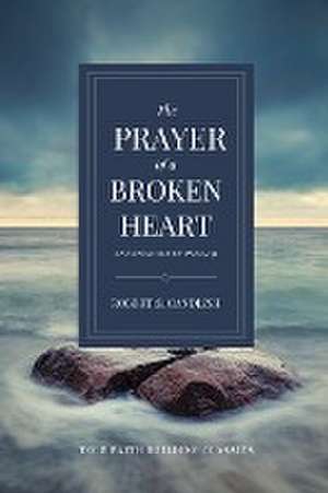 The Prayer of a Broken Heart de Robert S. Candlish