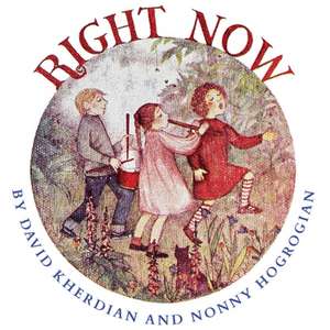 Right Now de David Kherdian