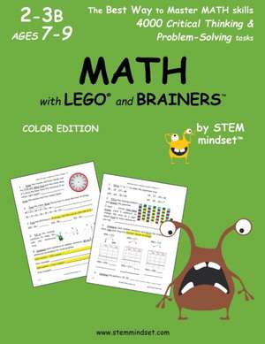 Math with Lego and Brainers Grades 2-3b Ages 7-9 Color Edition de Llc Stem Mindset