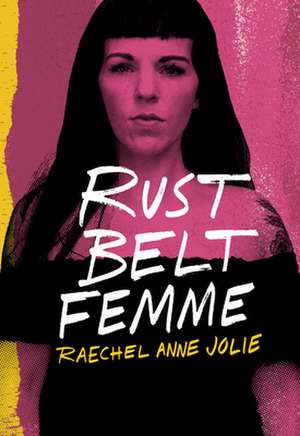 Rust Belt Femme de Raechel Anne Jolie