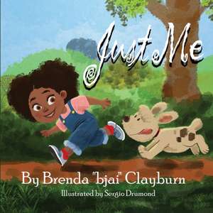 Just Me de Brenda Bjai Clayburn