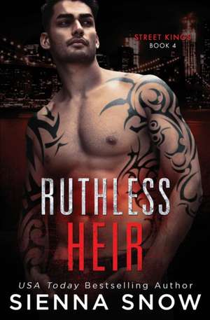 Ruthless Heir de Sienna Snow