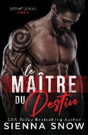 Le Maitre du Destin de Sienna Snow