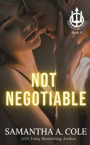 Not Negotiable de Samantha Cole