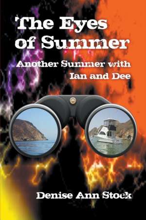 The Eyes of Summer de Denise Ann Stock