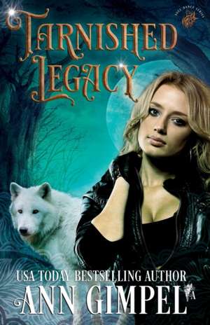 Tarnished Legacy de Ann Gimpel