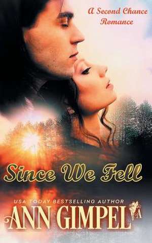 Since We Fell de Ann Gimpel