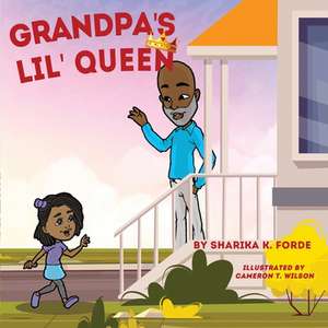 Grandpa's Lil' Queen de Sharika K. Forde