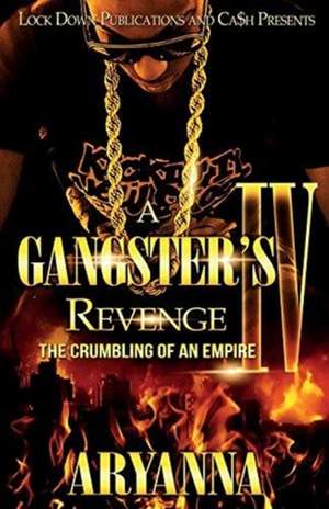 A GANGSTER'S REVENGE 4 de Aryanna