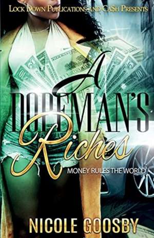 A DOPEMAN'S RICHES de Nicole Goosby