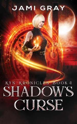 Shadow's Curse de Jami Gray