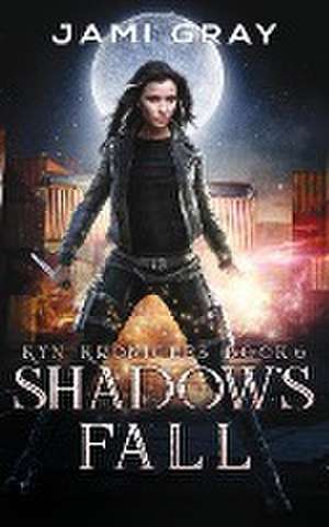 Shadow's Fall de Jami Gray