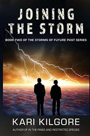 Joining the Storm de Kari Kilgore