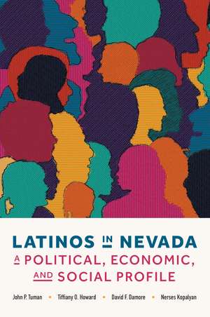 Latinos in Nevada: A Political, Economic, and Social Profile de John P. Tuman