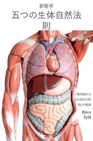 Itsutsu no ikimonogaku-teki shizen h¿soku de Björn Eybl