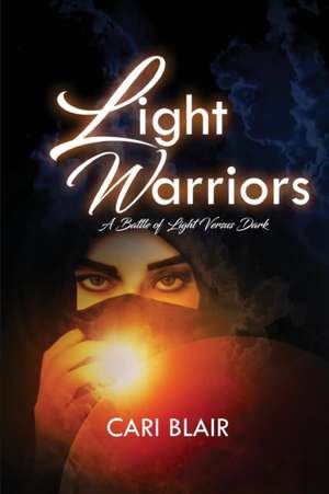 Light Warriors de Cari Blair