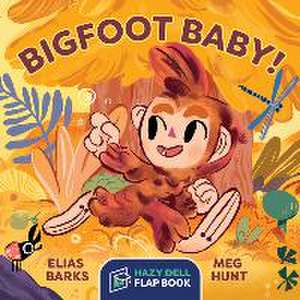 Bigfoot Baby! de Elias Barks